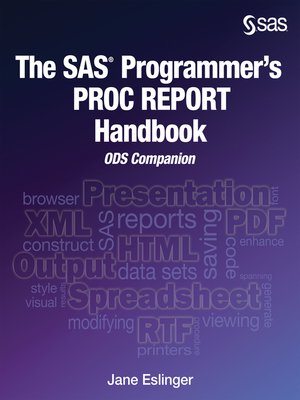 cover image of The SAS Programmer's PROC REPORT Handbook